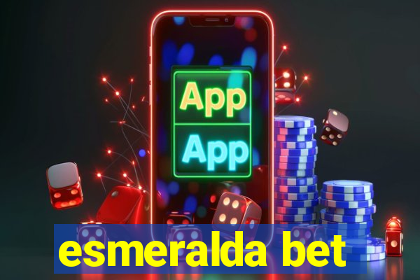 esmeralda bet